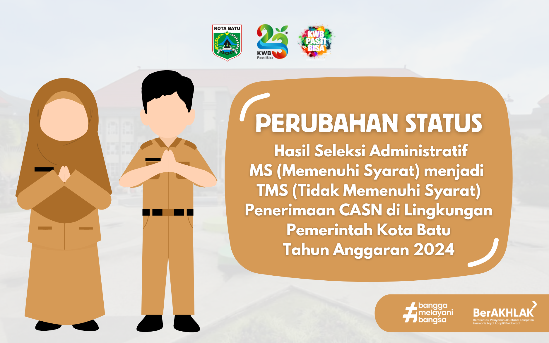 Pengumuman Tentang Sanggah Tambahan Perubahan Status Administrasi Pelamar Pada Seleksi Penerimaan Calon Pegawai Negeri Sipil(CPNS) Pemerintah Kota Batu Tahun Anggaran 2024