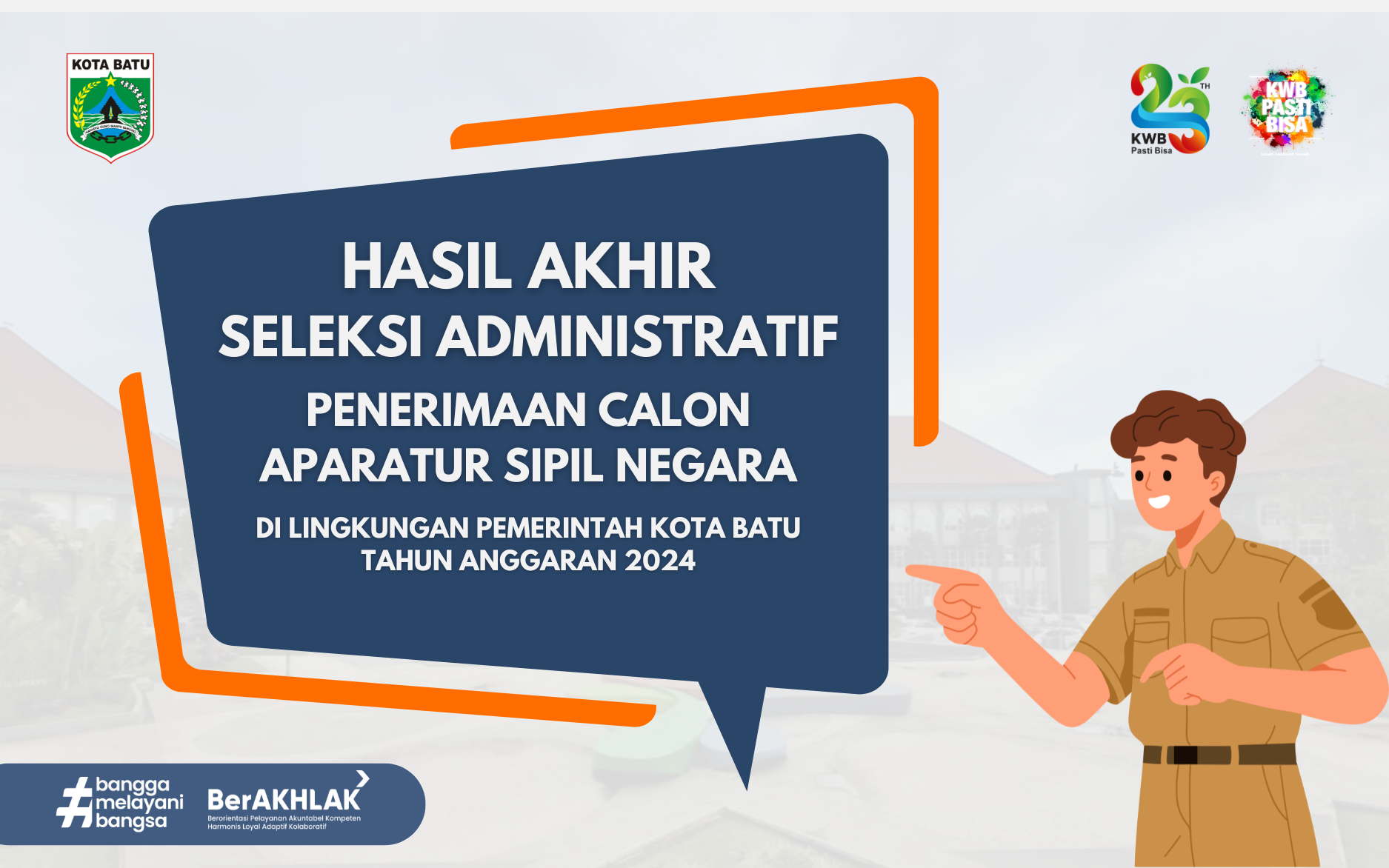 Pengumuman Hasil Seleksi Administrasi Pasca Masa Sanggah Penerimaan Calon Pegawai Negeri Sipil (CPNS) di Lingkungan Pemerintah Kota Batu Tahun Anggaran 2024