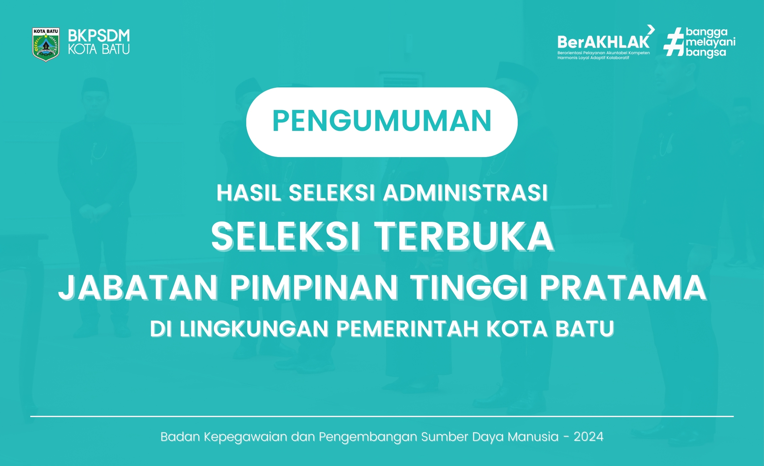 Pengumuman Hasil Seleksi Administrasi Seleksi Terbuka Jabatan Pimpinan Tinggi Pratama Di Lingkungan Pemerintah Kota Batu