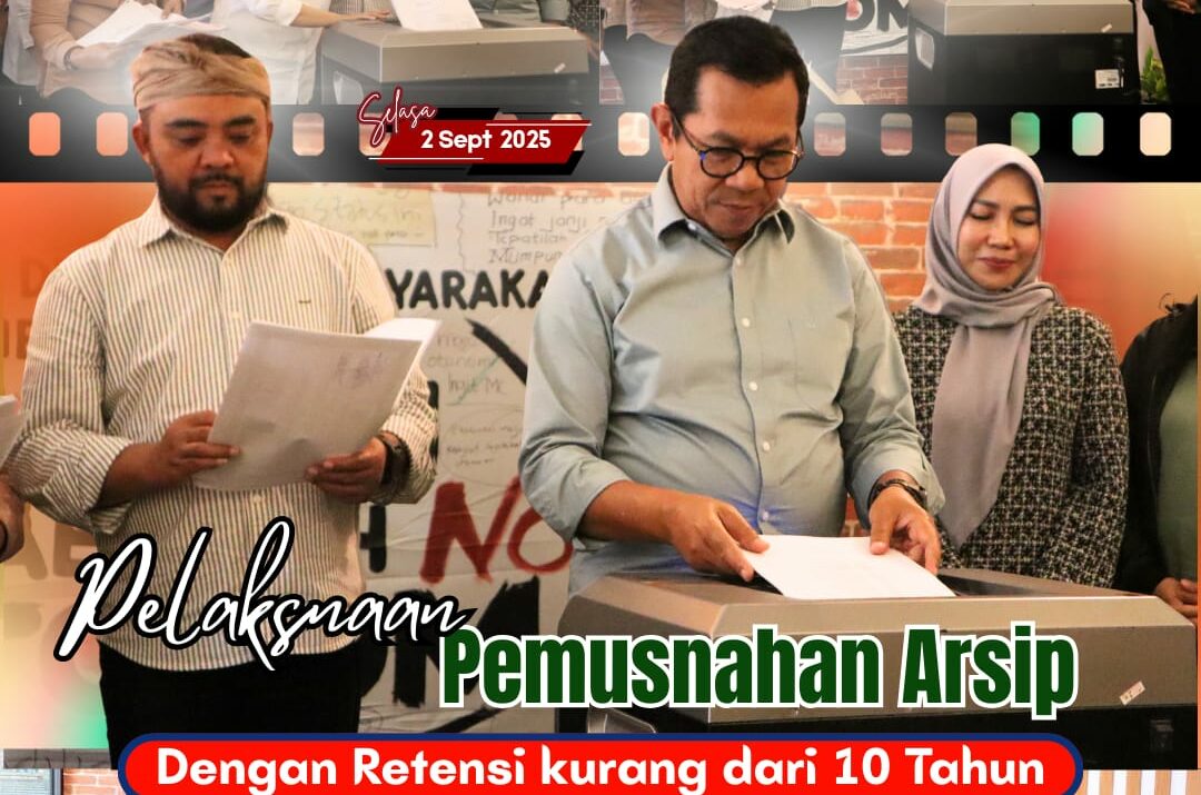 Pelaksanaan Pemusnahan Arsip dengan Retensi Kurang Dari 10 Tahun